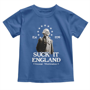 Funny Suck It England Toddler T Shirt 4th of July 1776 George Washington TS11 Royal Blue Print Your Wear