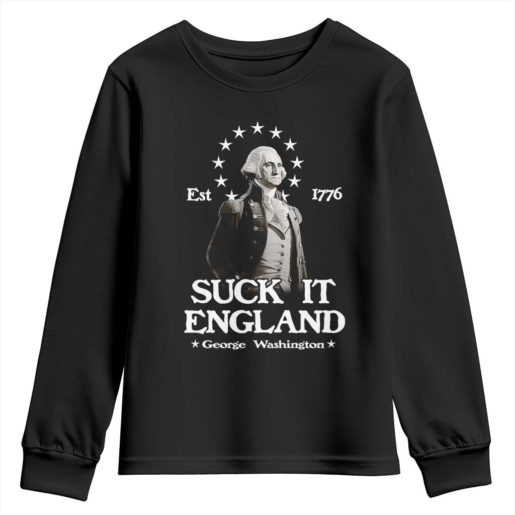 Funny Suck It England Youth Sweatshirt 4th of July 1776 George Washington TS11 Black Print Your Wear