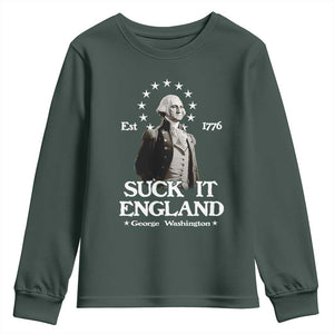 Funny Suck It England Youth Sweatshirt 4th of July 1776 George Washington TS11 Dark Forest Green Print Your Wear