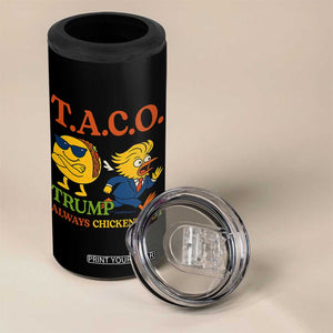 Funny TACO Cool Taco vs Trump Chicken 4 in 1 Can Cooler Tumbler Trump Always Chickens Out TS02 Print Your Wear