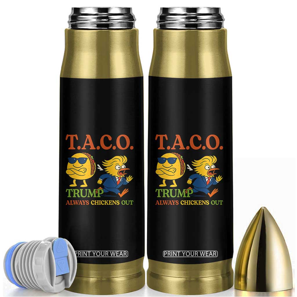 Funny TACO Cool Taco vs Trump Chicken Bullet Tumbler Trump Always Chickens Out TS02 Black Print Your Wear