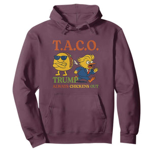 Funny TACO Cool Taco vs Trump Chicken Hoodie Trump Always Chickens Out TS02 Maroon Print Your Wear