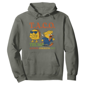 Funny TACO Cool Taco vs Trump Chicken Hoodie Trump Always Chickens Out TS02 Military Green Print Your Wear
