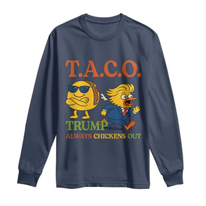 Funny TACO Cool Taco vs Trump Chicken Long Sleeve Shirt Trump Always Chickens Out TS02 Navy Print Your Wear