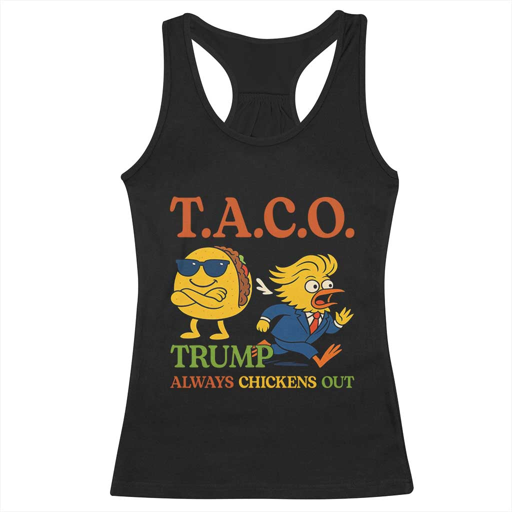 Funny TACO Cool Taco vs Trump Chicken Racerback Tank Top Trump Always Chickens Out TS02 Black Print Your Wear