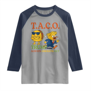 Funny TACO Cool Taco vs Trump Chicken Raglan Shirt Trump Always Chickens Out TS02 Sport Gray Navy Print Your Wear