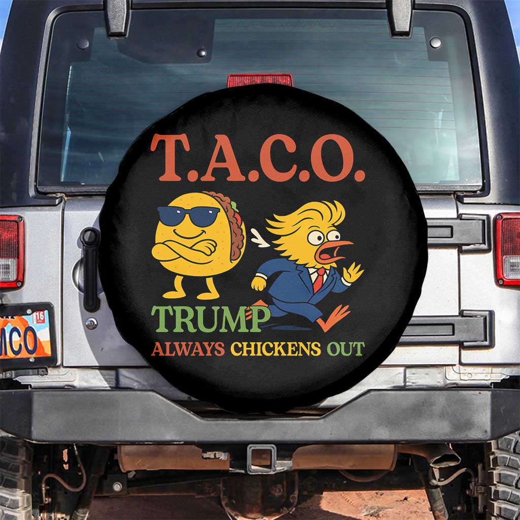 Funny TACO Cool Taco vs Trump Chicken Spare Tire Cover Trump Always Chickens Out TS02 No hole Black Print Your Wear