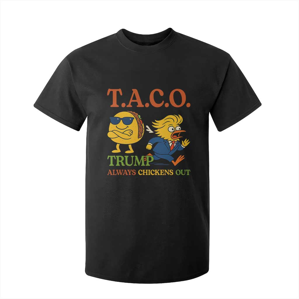 Funny TACO Cool Taco vs Trump Chicken T Shirt For Kid Trump Always Chickens Out TS02 Black Print Your Wear