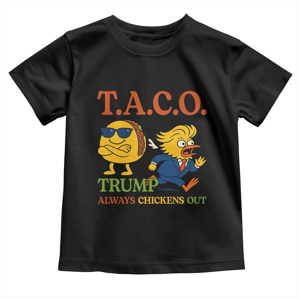Funny TACO Cool Taco vs Trump Chicken Toddler T Shirt Trump Always Chickens Out TS02 Black Print Your Wear