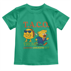 Funny TACO Cool Taco vs Trump Chicken Toddler T Shirt Trump Always Chickens Out TS02 Irish Green Print Your Wear