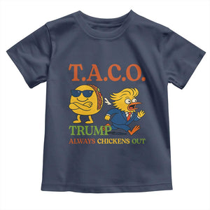 Funny TACO Cool Taco vs Trump Chicken Toddler T Shirt Trump Always Chickens Out TS02 Navy Print Your Wear