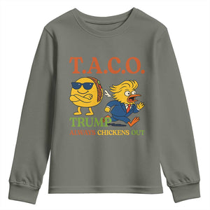 Funny TACO Cool Taco vs Trump Chicken Youth Sweatshirt Trump Always Chickens Out TS02 Military Green Print Your Wear