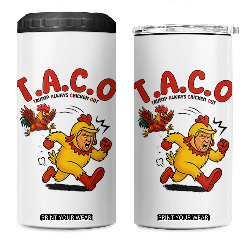 Funny TACO Running Chicken 4 in 1 Can Cooler Tumbler Trump Always Chickens Out Hilarious Political TS02 One Size: 16 oz White Print Your Wear