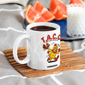 Funny TACO Running Chicken Coffee Mug Trump Always Chickens Out Hilarious Political TS02 Print Your Wear