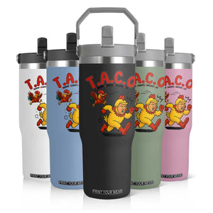 Funny TACO Running Chicken Flip Straw Tumbler Trump Always Chickens Out Hilarious Political TS02 Print Your Wear
