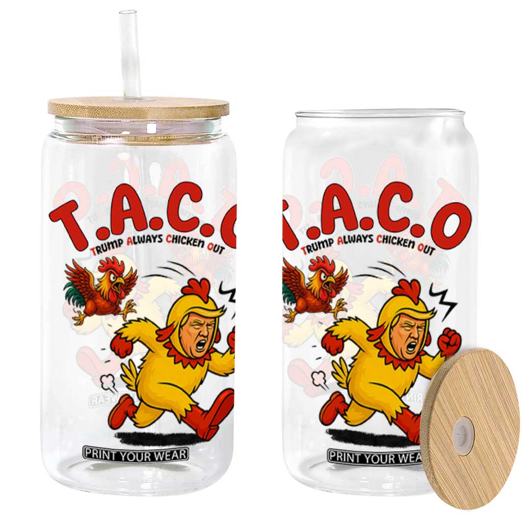 Funny TACO Running Chicken Glass Can Trump Always Chickens Out Hilarious Political TS02 White Print Your Wear