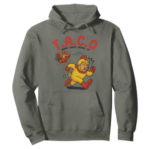 Funny TACO Running Chicken Hoodie Trump Always Chickens Out Hilarious Political TS02 Military Green Print Your Wear