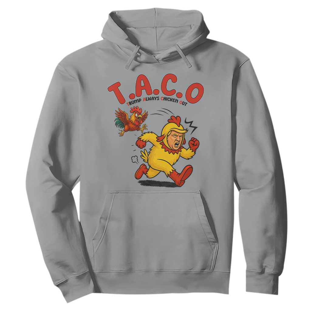 Funny TACO Running Chicken Hoodie Trump Always Chickens Out Hilarious Political TS02 Sport Gray Print Your Wear