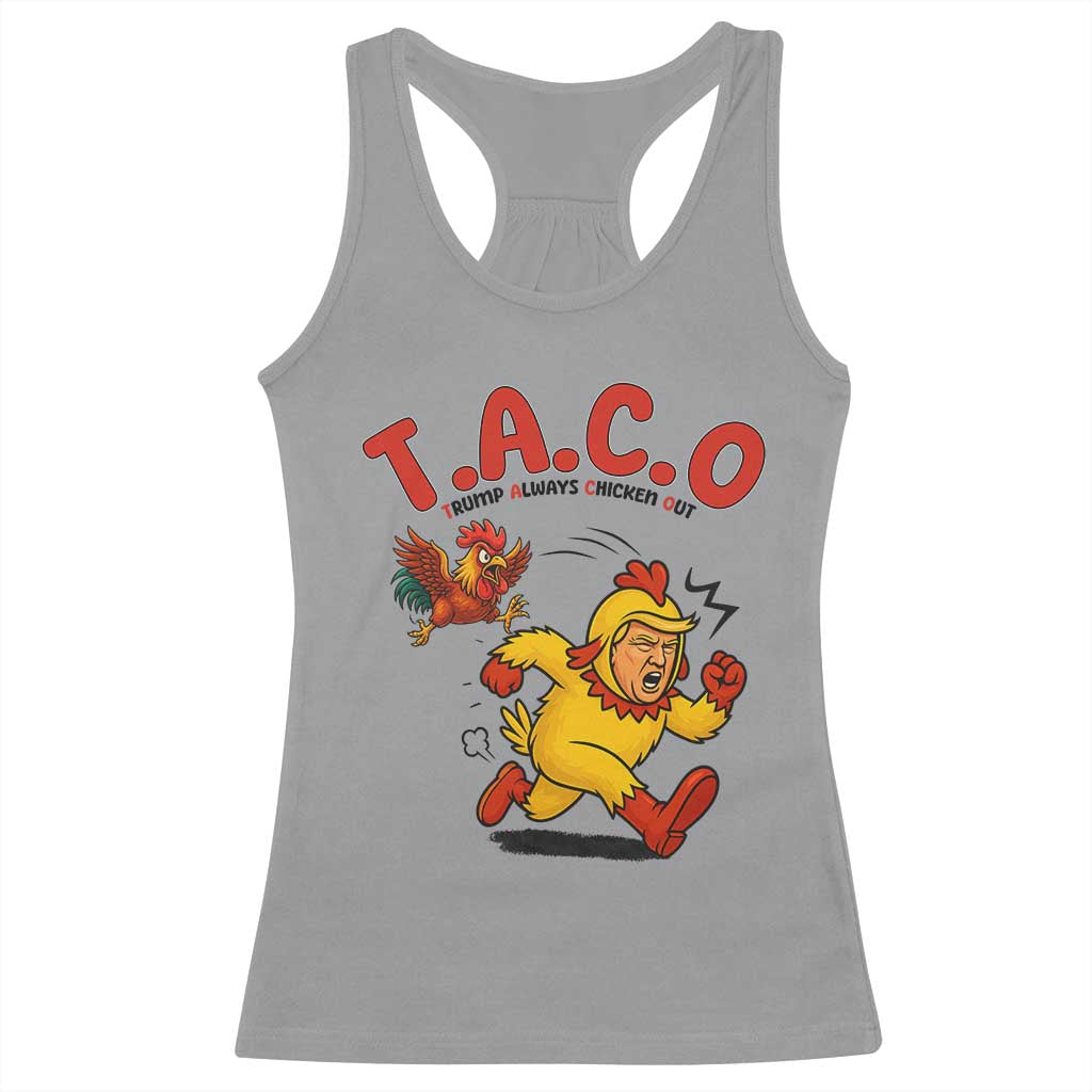 Funny TACO Running Chicken Racerback Tank Top Trump Always Chickens Out Hilarious Political TS02 Sport Gray Print Your Wear
