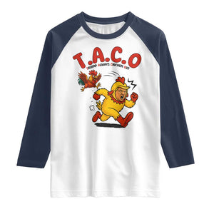 Funny TACO Running Chicken Raglan Shirt Trump Always Chickens Out Hilarious Political TS02 White Navy Print Your Wear