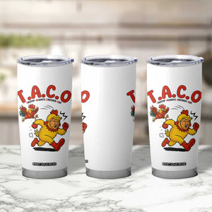 Funny TACO Running Chicken Tumbler Cup Trump Always Chickens Out Hilarious Political TS02 Print Your Wear