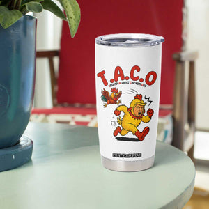 Funny TACO Running Chicken Tumbler Cup Trump Always Chickens Out Hilarious Political TS02 Print Your Wear