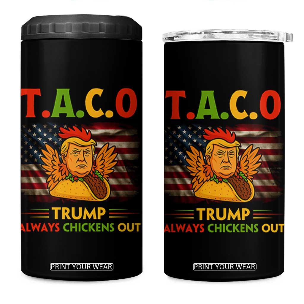 Funny TACO Trump Always Chickens Out 4 in 1 Can Cooler Tumbler American Flag Political Parody TS02 One Size: 16 oz Black Print Your Wear