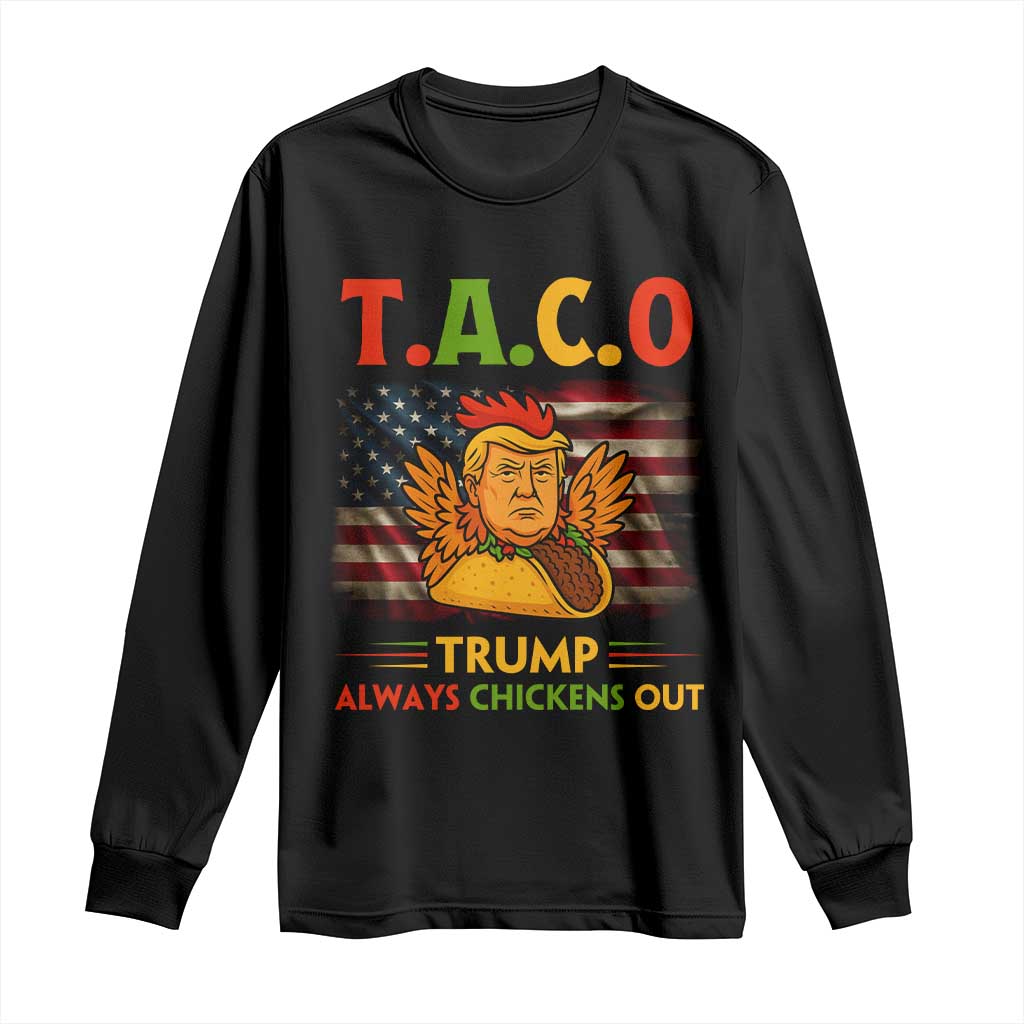 Funny TACO Trump Always Chickens Out Long Sleeve Shirt American Flag Political Parody TS02 Black Print Your Wear
