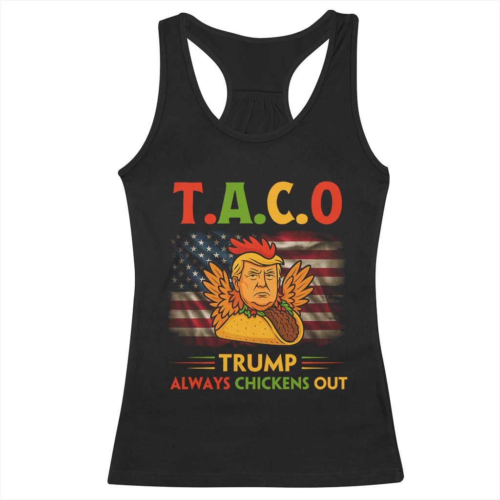Funny TACO Trump Always Chickens Out Racerback Tank Top American Flag Political Parody TS02 Black Print Your Wear