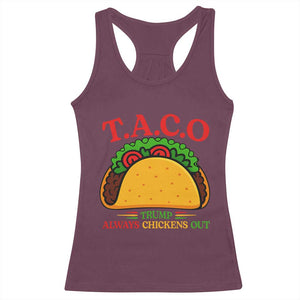 Funny TACO Trump Always Chickens Out Racerback Tank Top Funny Political Satire Tacos Lover TS02 Maroon Print Your Wear