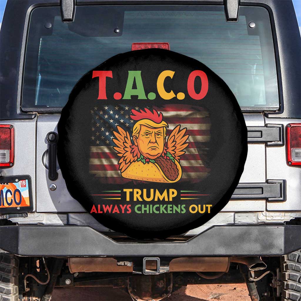 Funny TACO Trump Always Chickens Out Spare Tire Cover American Flag Political Parody TS02 No hole Black Print Your Wear