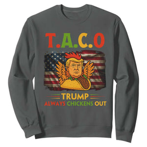 Funny TACO Trump Always Chickens Out Sweatshirt American Flag Political Parody TS02 Dark Heather Print Your Wear