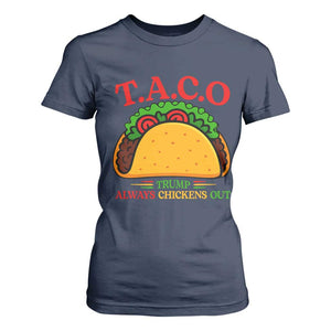 Funny TACO Trump Always Chickens Out T Shirt For Women Funny Political Satire Tacos Lover TS02 Navy Print Your Wear
