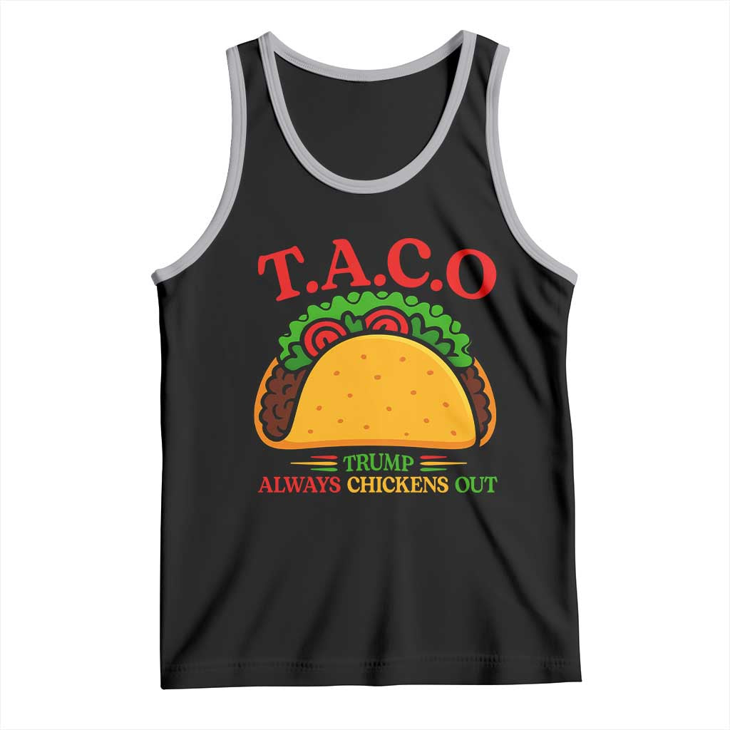 Funny TACO Trump Always Chickens Out Tank Top Funny Political Satire Tacos Lover TS02 Black Athletic Heather Print Your Wear