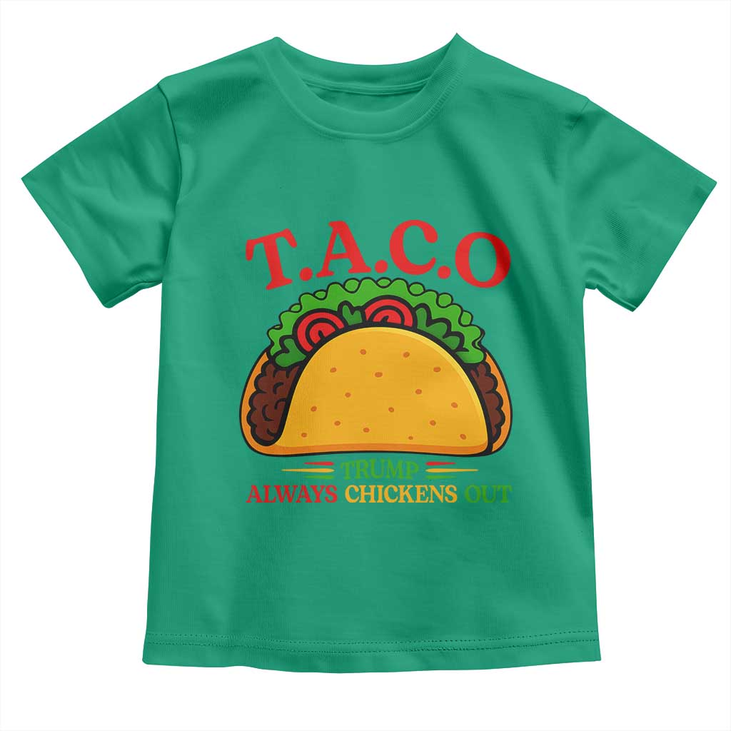 Funny TACO Trump Always Chickens Out Toddler T Shirt Funny Political Satire Tacos Lover TS02 Irish Green Print Your Wear