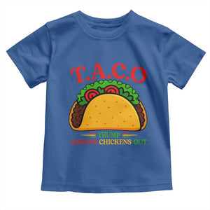 Funny TACO Trump Always Chickens Out Toddler T Shirt Funny Political Satire Tacos Lover TS02 Royal Blue Print Your Wear