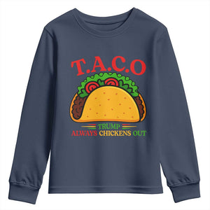 Funny TACO Trump Always Chickens Out Youth Sweatshirt Funny Political Satire Tacos Lover TS02 Navy Print Your Wear