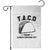 Funny Taco Trump Always Chickens Out Garden Flag T.A.C.O TS10 White Print Your Wear