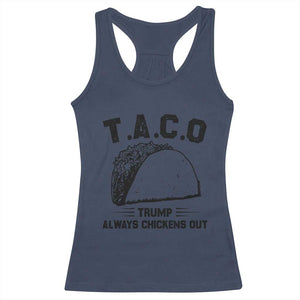 Funny Taco Trump Always Chickens Out Racerback Tank Top T.A.C.O TS10 Navy Print Your Wear