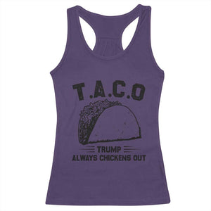 Funny Taco Trump Always Chickens Out Racerback Tank Top T.A.C.O TS10 Purple Print Your Wear