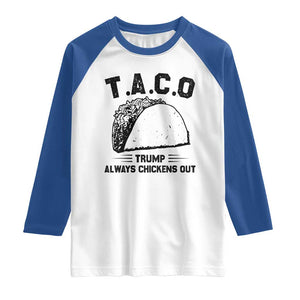 Funny Taco Trump Always Chickens Out Raglan Shirt T.A.C.O TS10 White Royal Print Your Wear