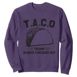 Funny Taco Trump Always Chickens Out Sweatshirt T.A.C.O TS10 Purple Print Your Wear
