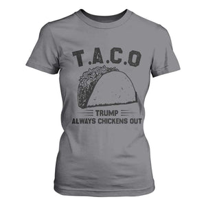 Funny Taco Trump Always Chickens Out T Shirt For Women T.A.C.O TS10 Charcoal Print Your Wear