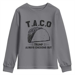 Funny Taco Trump Always Chickens Out Youth Sweatshirt T.A.C.O TS10 Charcoal Print Your Wear