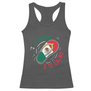 Funny Te Calmas O Te Calmo Racerback Tank Top Mexican Mother's Day TS11 Dark Heather Print Your Wear