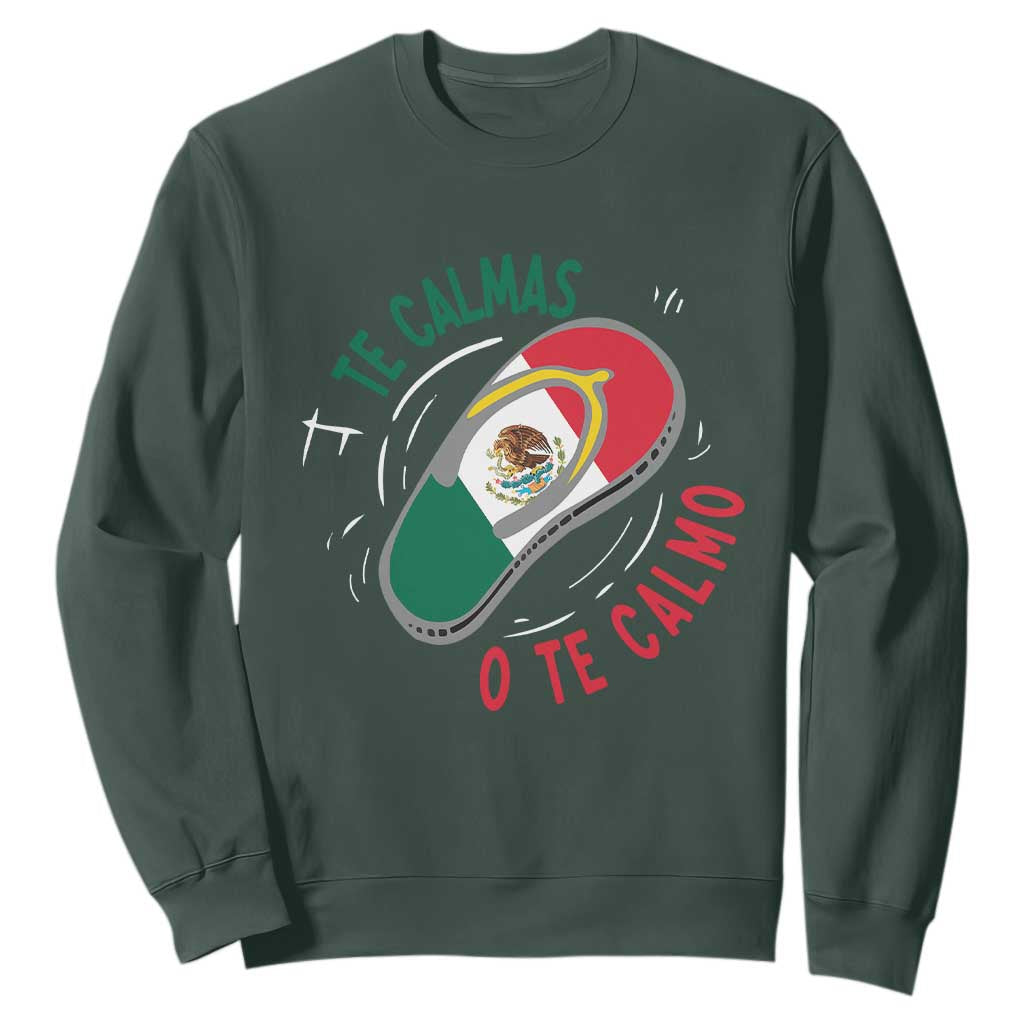 Funny Te Calmas O Te Calmo Sweatshirt Mexican Mother's Day TS11 Dark Forest Green Print Your Wear