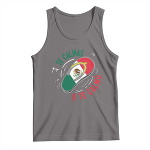 Funny Te Calmas O Te Calmo Tank Top Mexican Mother's Day TS11 Deep Heather Print Your Wear