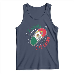 Funny Te Calmas O Te Calmo Tank Top Mexican Mother's Day TS11 Navy Print Your Wear
