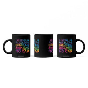 Funny Teacher Coffee Mug Listen Up Rizzlers Sigmas Show Work No Cap Tie-Dye TS10 Print Your Wear