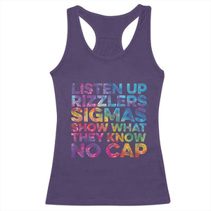 Funny Teacher Racerback Tank Top Listen Up Rizzlers Sigmas Show Work No Cap Tie-Dye TS10 Purple Print Your Wear